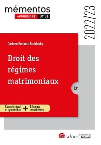 Droit des régimes matrimoniaux : cours intégral et synthétique + tableaux et schémas : 2022-2023