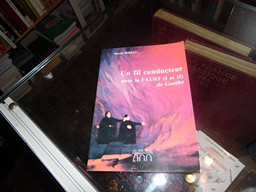 Un Fil conducteur pour suivre les représentations du Faust (I et II) de Goethe au Goethéanum à Dorna