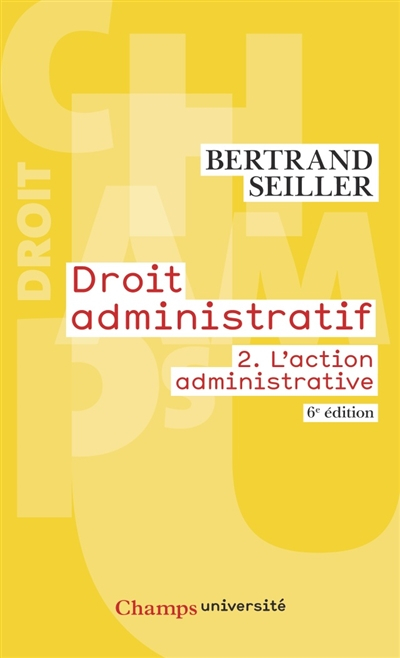 Droit administratif. Vol. 2. L'action administrative