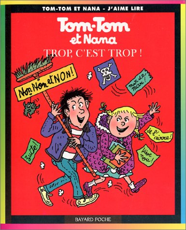 tom-tom et nana, tome 27 : trop c'est trop !