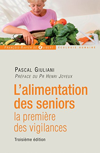 L'alimentation des seniors : la première des vigilances