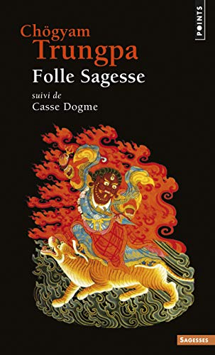 Folle sagesse. Casse dogme