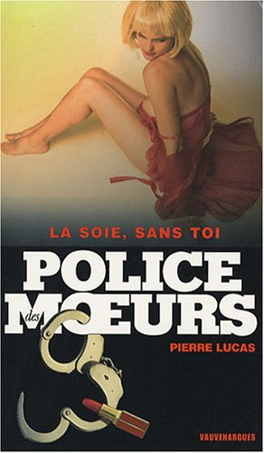 La soie, sans toi