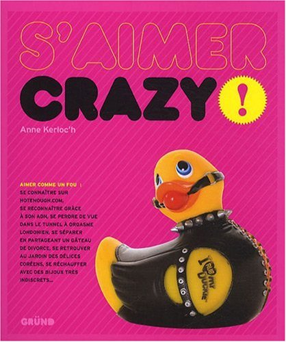 S'aimer crazy !