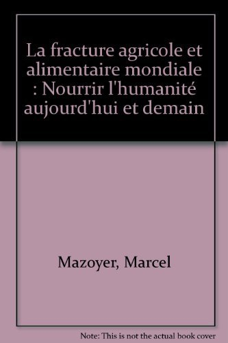 La fracture agricole et alimentaire mondiale