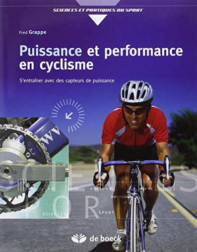 Puissance et performance en cyclisme : s'entraîner avec des capteurs de puissance