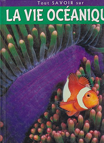Tout savoir sur la vie océanique