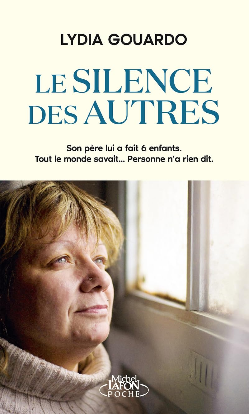 Le silence des autres : son père lui a fait 6 enfants, tout le monde savait... personne n'a rien dit