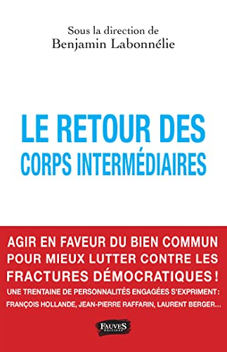 Le retour des corps intermédiaires : agir en faveur du bien commun pour mieux lutter contre les frac