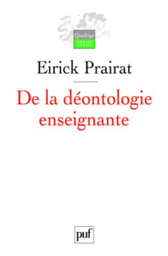 De la déontologie enseignante : valeurs et bonnes pratiques