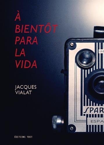 A bientôt para la vida