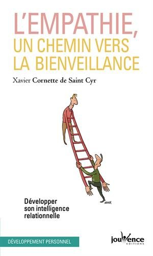 L'empathie, un chemin vers la bienveillance : développer son intelligence relationnelle