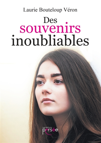 Des souvenirs inoubliables