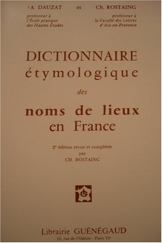 Dictionnaire étymologique des noms des lieux en France