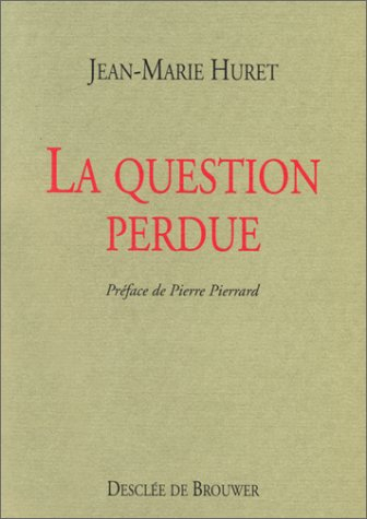 La question perdue