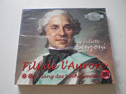Le sang des Koenigsmark. Vol. 2. Fils de l'Aurore