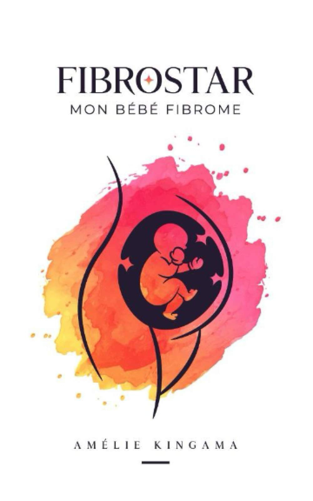 FIBROSTAR MON BÉBÉ FIBROME