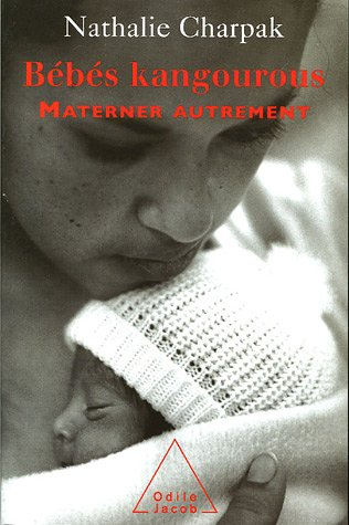 Bébés kangourous : materner autrement