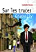 Sur les traces du Graoully