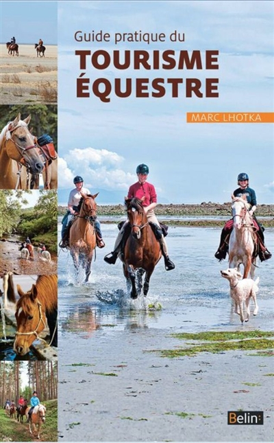 Guide pratique du tourisme équestre