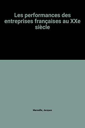 Les performances des entreprises françaises au XXe siècle