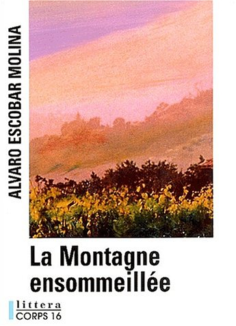 La montagne ensommeillée : conte d'une enfance andine