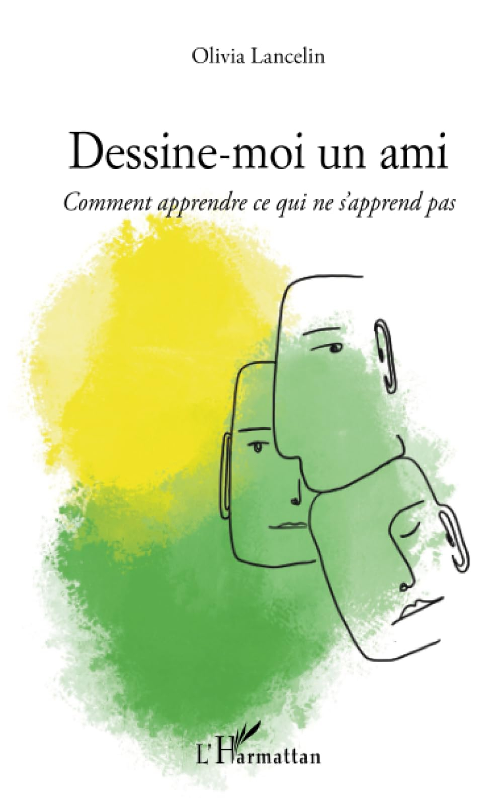 Dessine-moi un ami : comment apprendre ce qui ne s'apprend pas