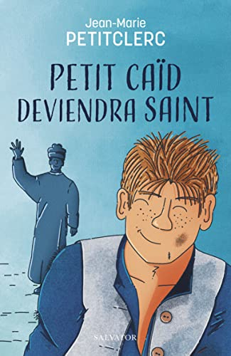 Petit caïd deviendra saint : une rencontre avec Don Bosco