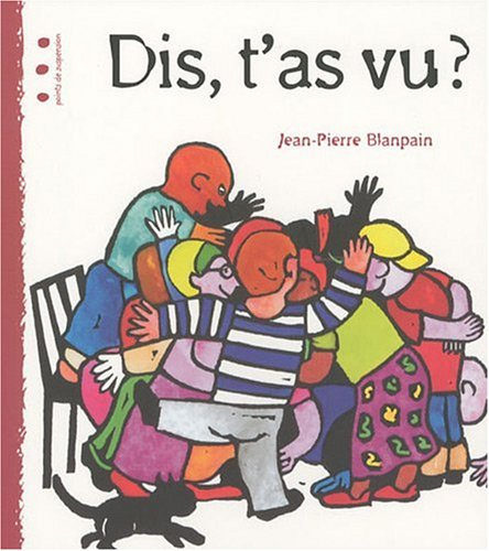 Dis, t'as vu ?