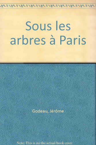 Sous les arbres à Paris