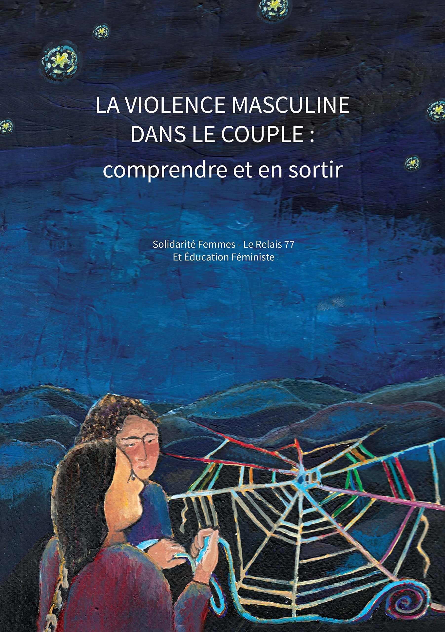 La violence masculine dans le couple: comprendre et en sortir