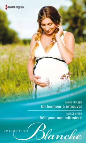 Un bonheur à retrouver. Défi pour une infirmière