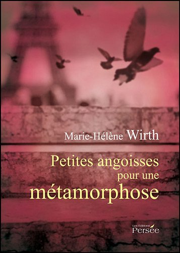 petites angoisses pour une métamorphose