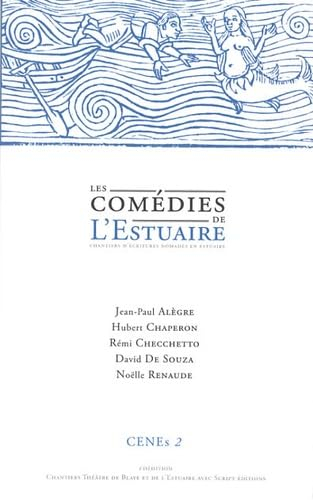 Les comédies de l'estuaire : chantiers d'écriture nomades en estuaire