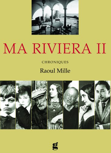 Ma riviera. Vol. 2. chroniques