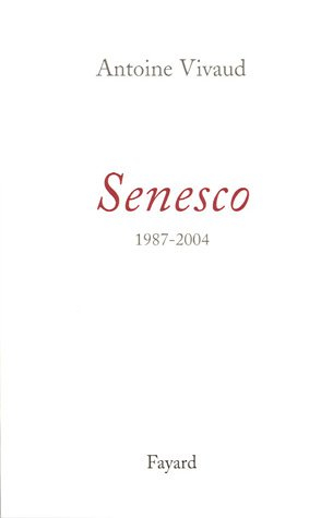Senesco : journal d'un vieillissement : 1987-2004