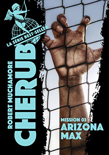 Cherub. Vol. 3. Arizona Max