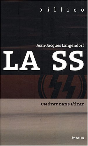 La SS : un Etat dans un Etat