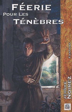 Féerie pour les ténèbres. Vol. 1