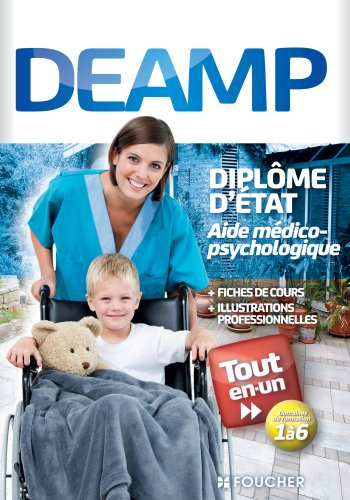 DEAMP, diplôme d'Etat aide médico-psychologique : tout-en-un, domaines de formation 1 à 6