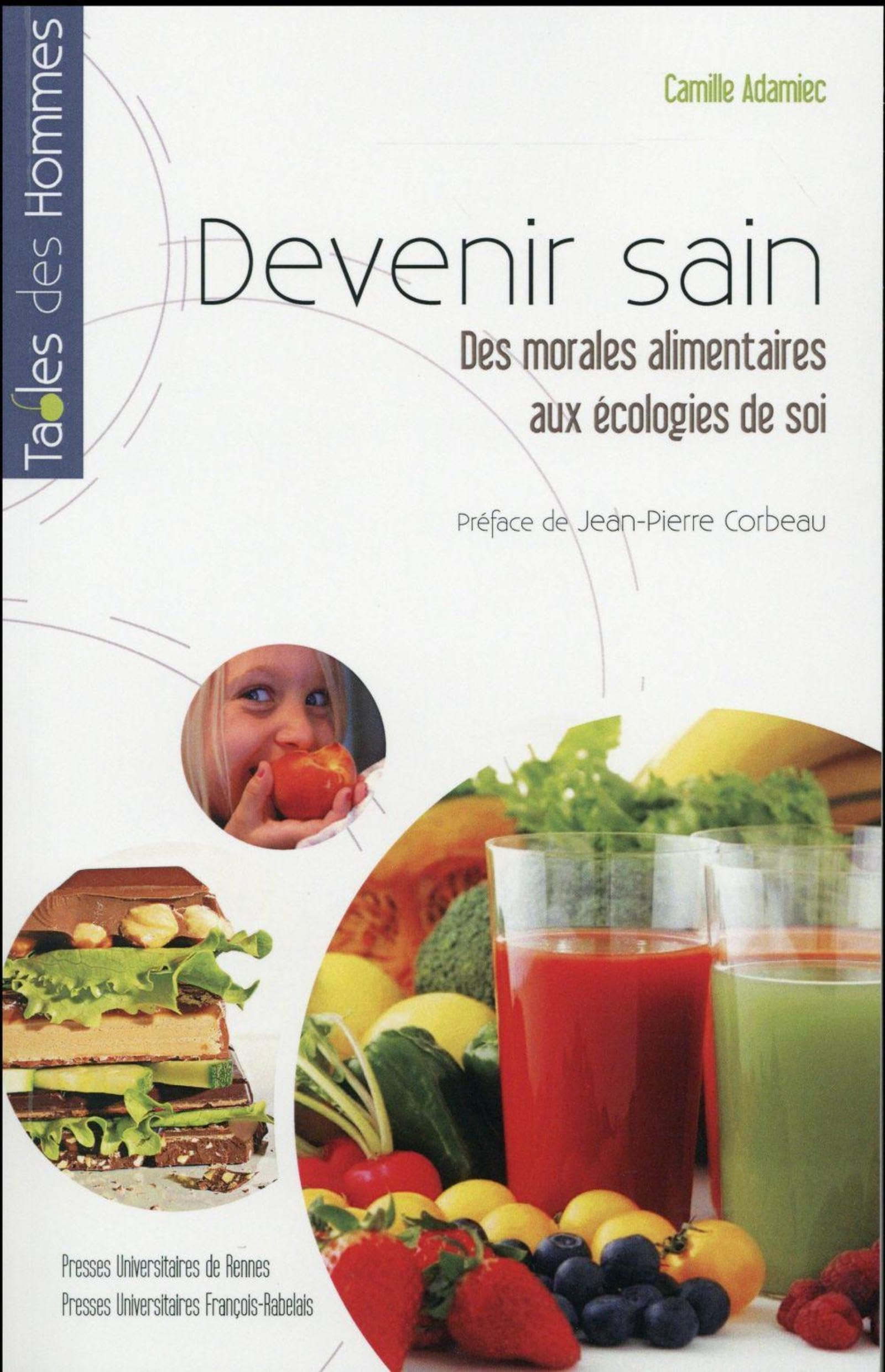 Devenir sain : des morales alimentaires aux écologies de soi
