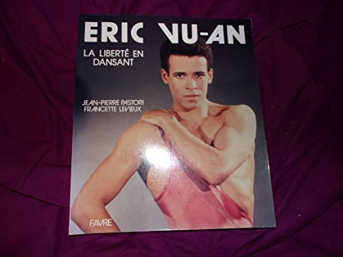Eric Vu-An : la liberté en dansant