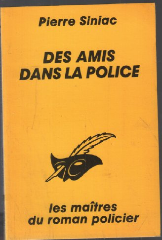 Des Amis dans la police