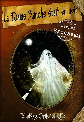 La dame blanche était en noir