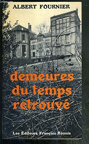 demeures du temps retrouvé.
