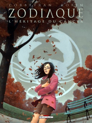 Zodiaque. Vol. 4. L'héritage du Cancer