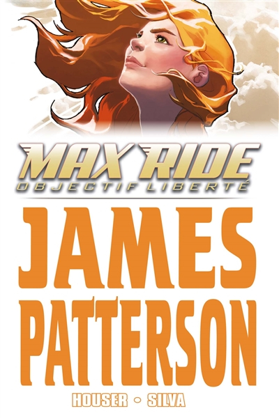 Max ride. Vol. 2. Objectif liberté
