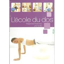 l'école du dos (programme d'exercices pour le dos)