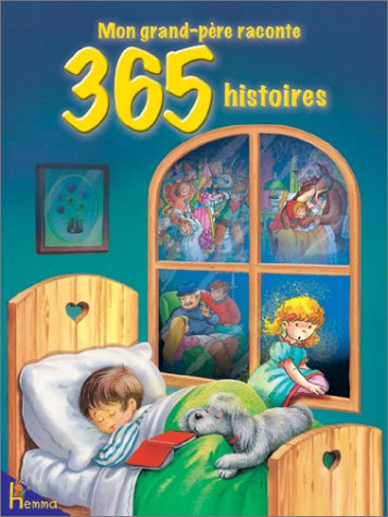 Mon grand-père raconte 365 histoires
