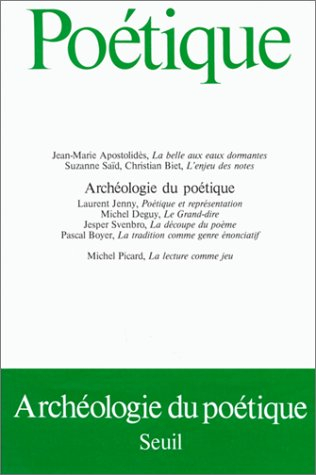 Poétique, n° 58. Archéologie du poétique
